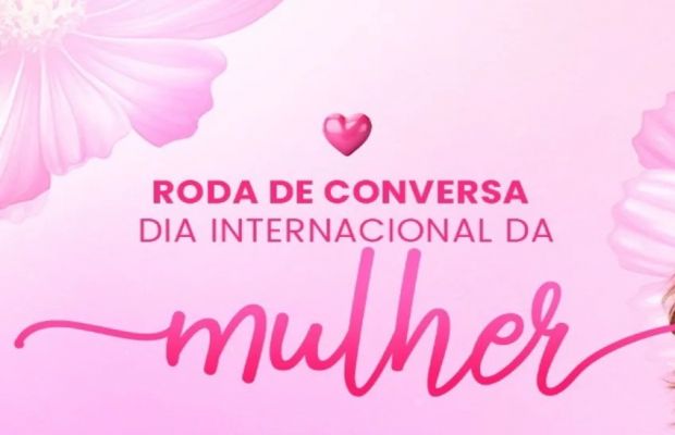 Roda de Conversa – Dia Internacional da Mulher