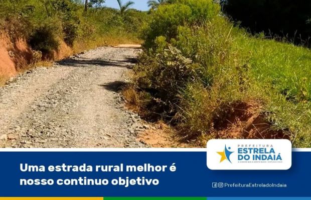 Uma estrada rural melhor é nosso continuo objetivo.